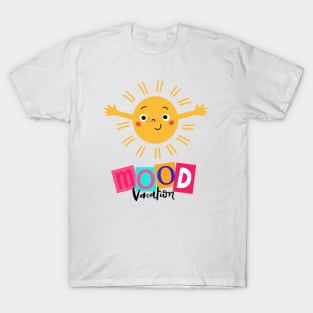 Mood vacation sunset T-Shirt